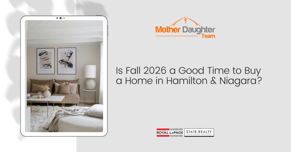 Fall 2026 Hamilton and Niagara real estate market for home buyers